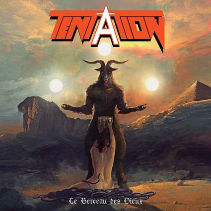 TENTATION "Le Berceau Des Dieux" 2021