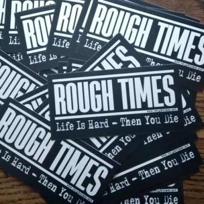 ROUGH TIMES - Black Sticker 05 x 10 cm
